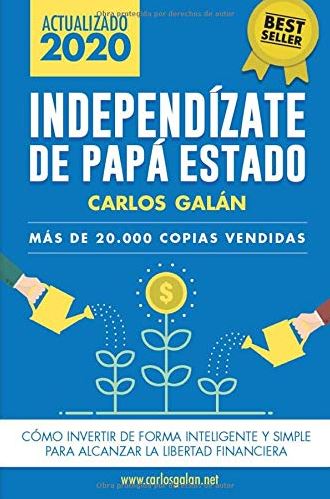 Independízate de papá estado es un gran libro sobre finanzas personales.
