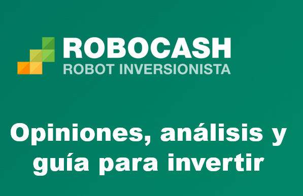 Opiniones, análisis y guía para invertir en Robocash
